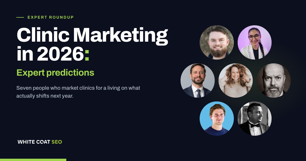 Clinic Marketing in 2026: Key Changes & New Opportunities
